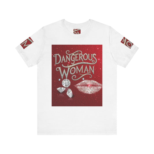 Dangerous Woman Unisex Tee - Sparkling Graphic for Confident Women - JW Store