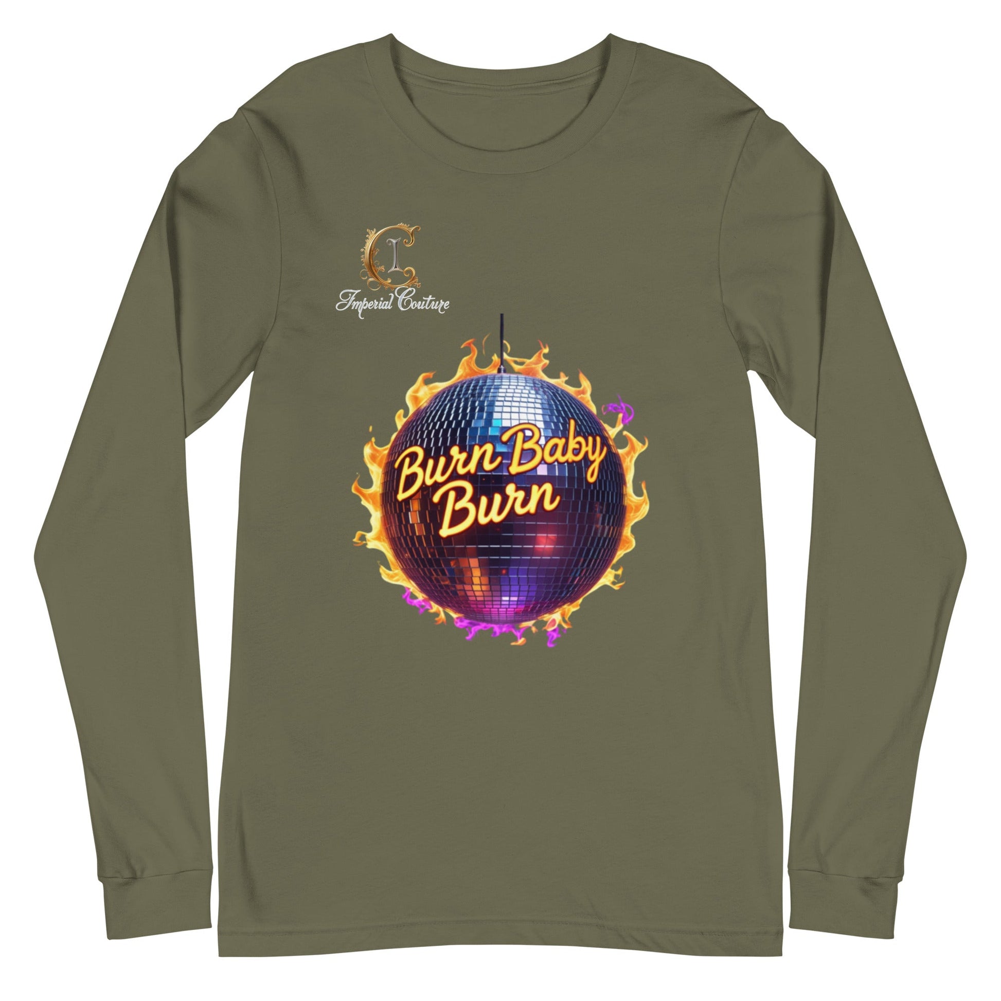 Unisex long sleeve tee with "Burn Baby Burn" graphic, olive green, Imperial Couture Burn design.